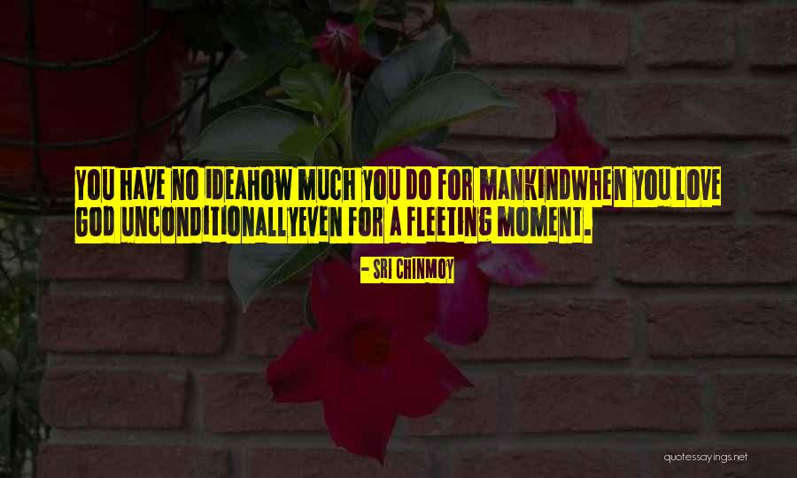 Chinmoy Quotes By Sri Chinmoy Chinmoy Quotes By Sri Chinmoy