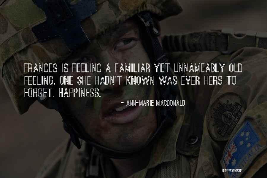 Chinna Papa Quotes By Ann-Marie MacDonald Chinna Papa Quotes By Ann-Marie MacDonald