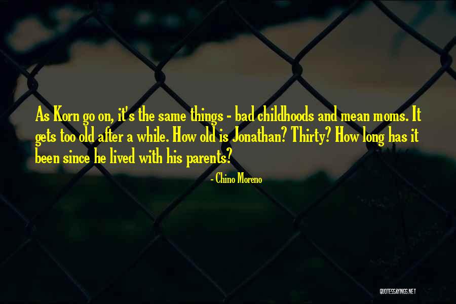 Chino Moreno Quotes 1797377 Chino Moreno Quotes 1797377