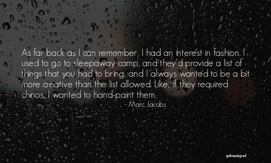 Chinos Quotes By Marc Jacobs Chinos Quotes By Marc Jacobs