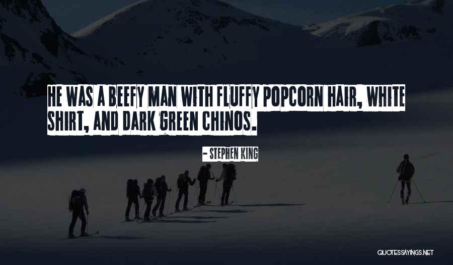 Chinos Quotes By Stephen King Chinos Quotes By Stephen King