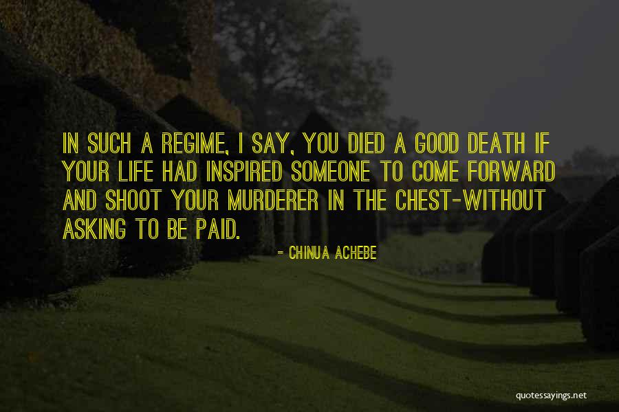 Chinua Achebe Death Quotes By Chinua Achebe Chinua Achebe Death Quotes By Chinua Achebe