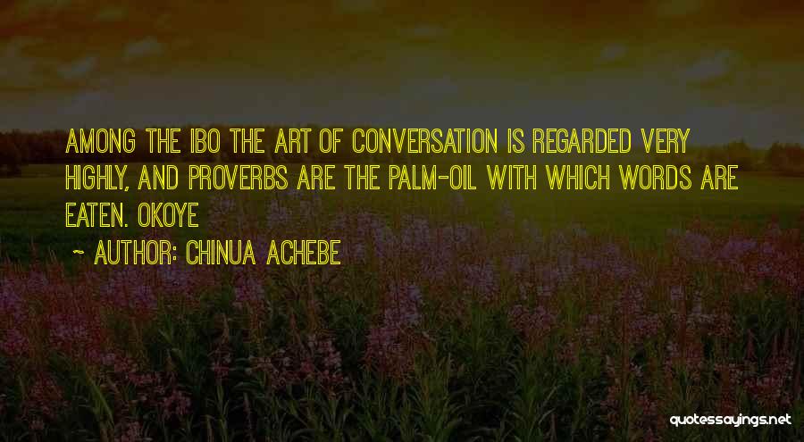 Chinua Achebe Proverbs Quotes By Chinua Achebe