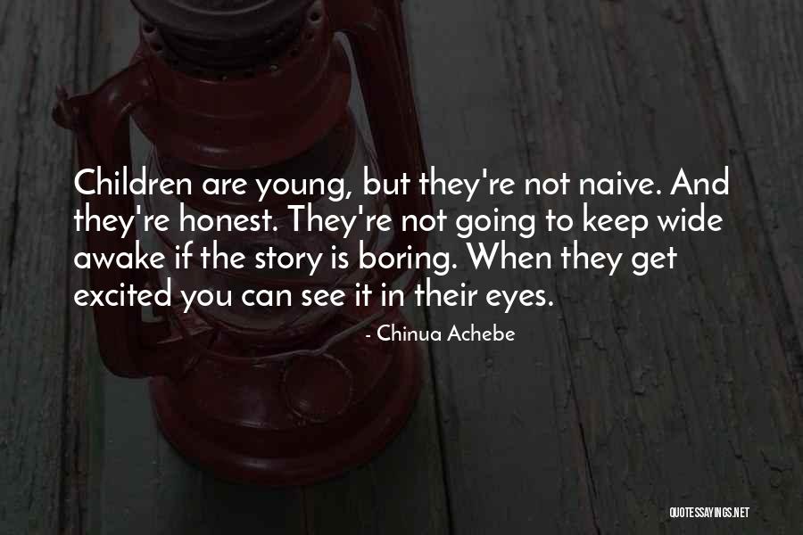 Chinua Achebe Quotes 79452