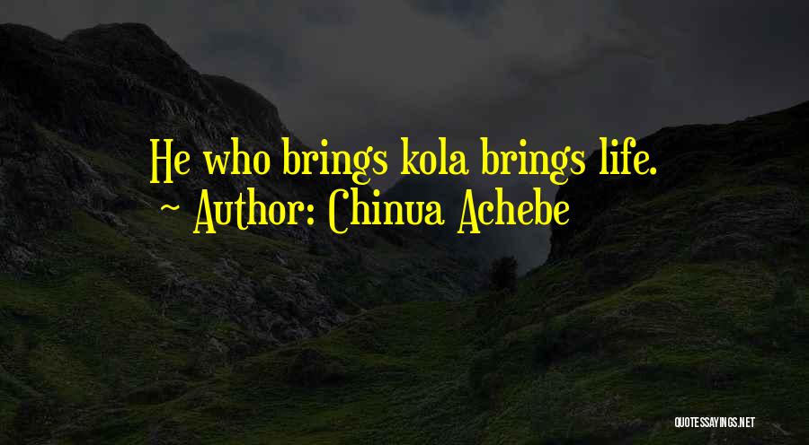 Chinua Quotes By Chinua Achebe