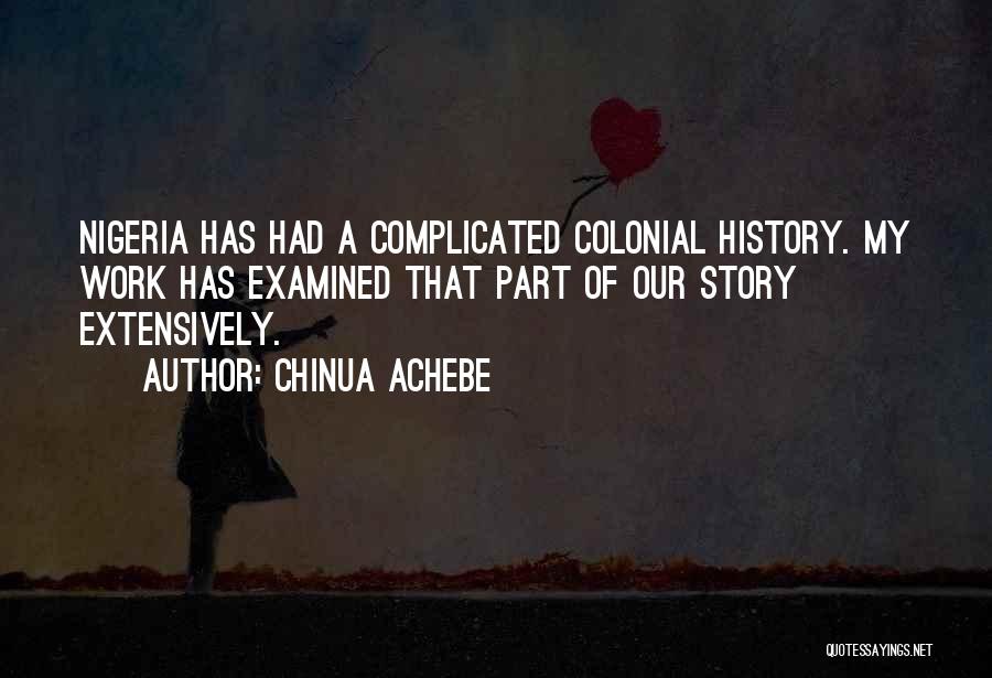 Chinua Quotes By Chinua Achebe