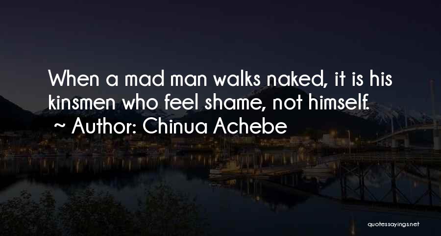 Chinua Quotes By Chinua Achebe