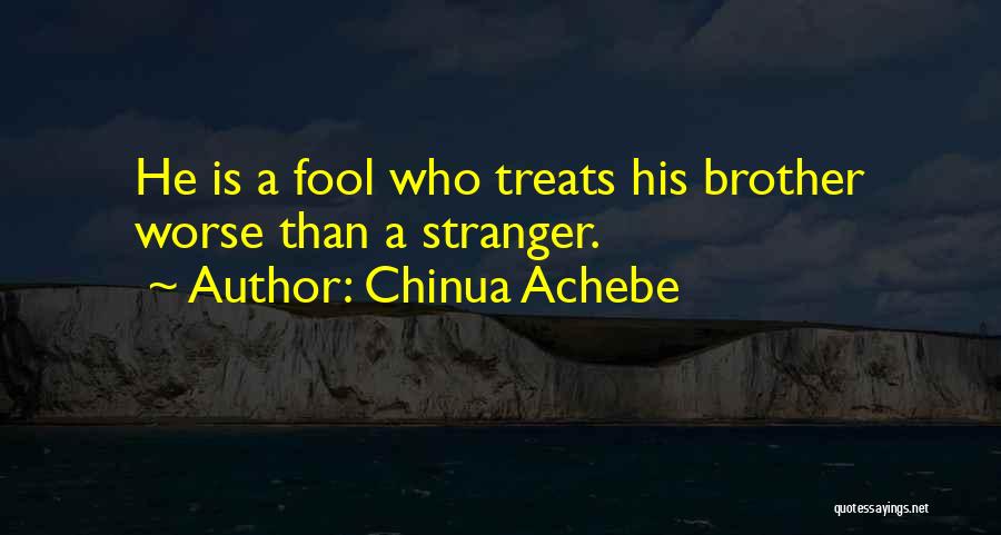 Chinua Quotes By Chinua Achebe