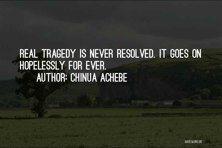 Chinua Quotes By Chinua Achebe