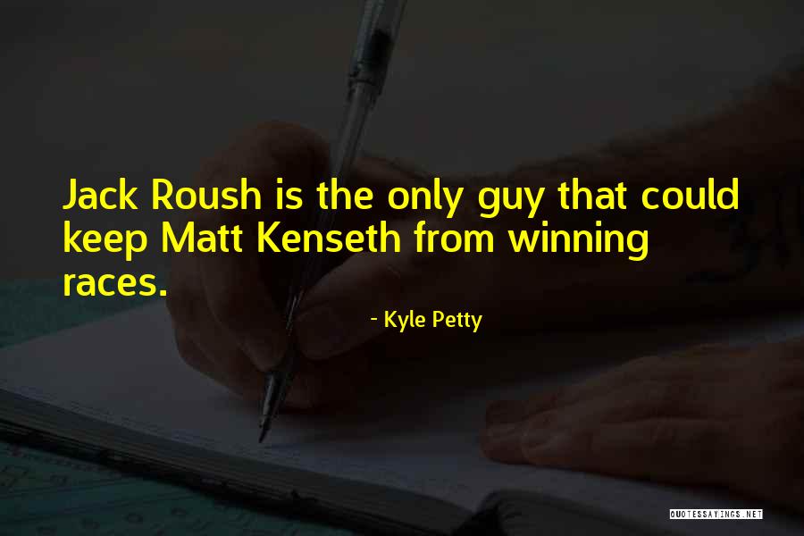 Chinuit Quotes By Kyle Petty Chinuit Quotes By Kyle Petty