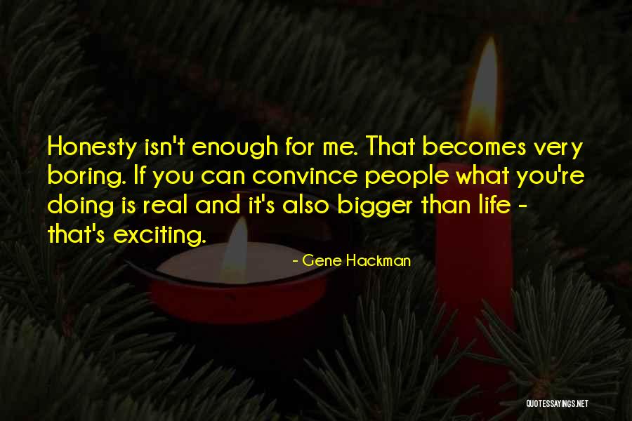 Chinwe Obianwu Quotes By Gene Hackman Chinwe Obianwu Quotes By Gene Hackman
