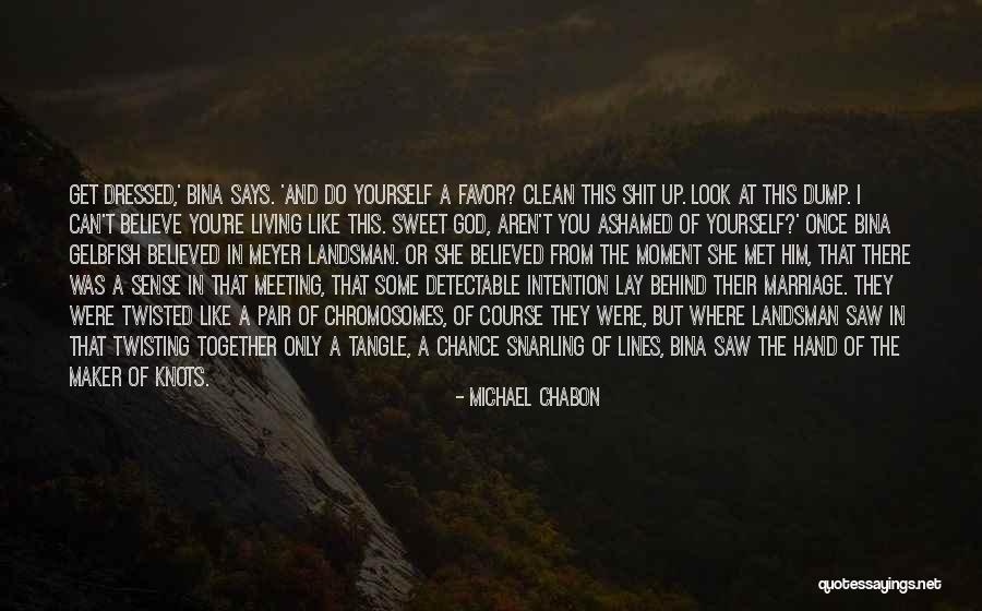 Chiostrina Quotes By Michael Chabon Chiostrina Quotes By Michael Chabon