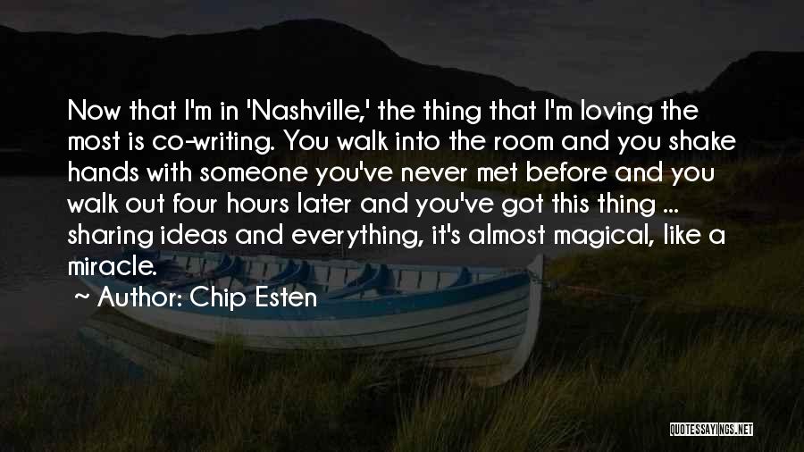 Chip Esten Quotes 1200478