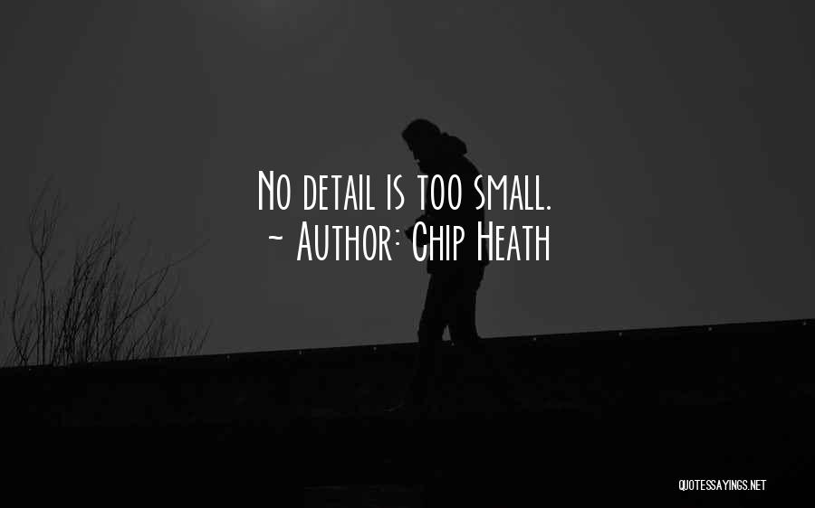 Chip Heath Quotes 1076769