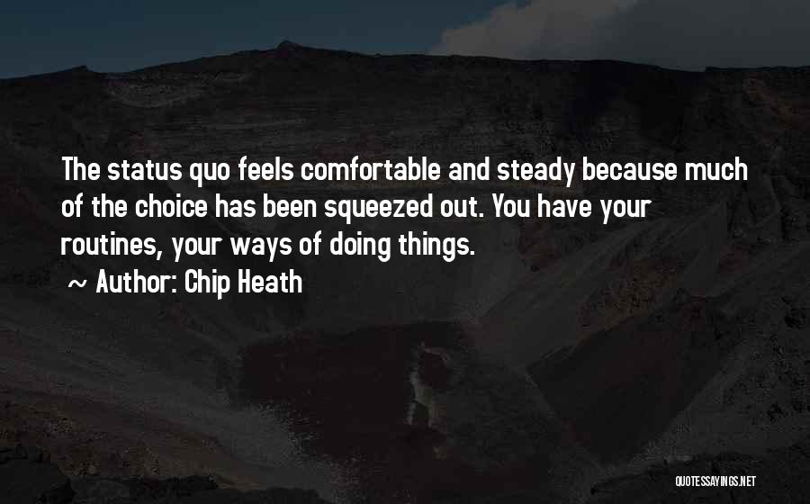 Chip Heath Quotes 1296159