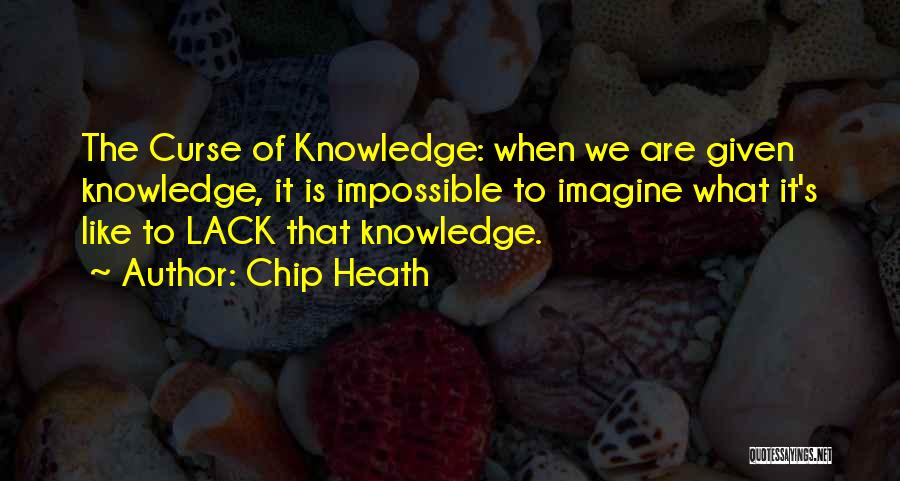 Chip Heath Quotes 1589498