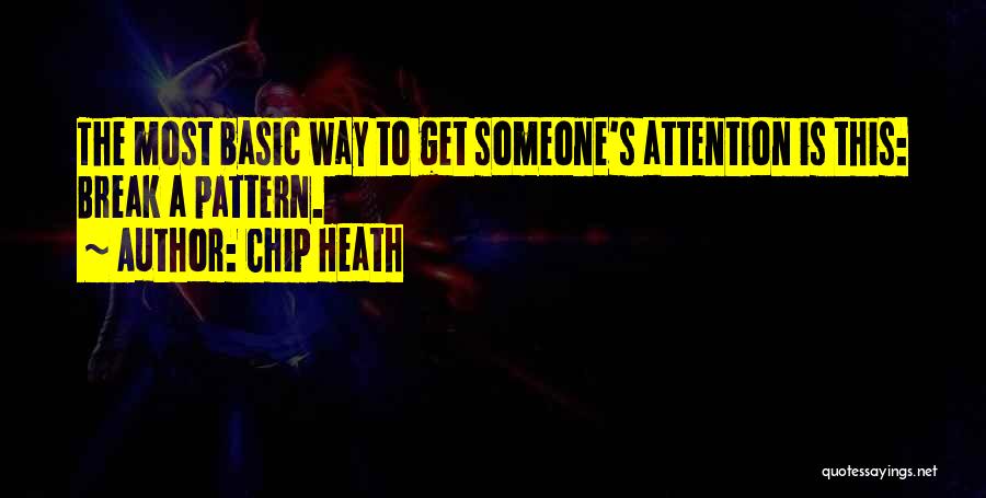 Chip Heath Quotes 2158518