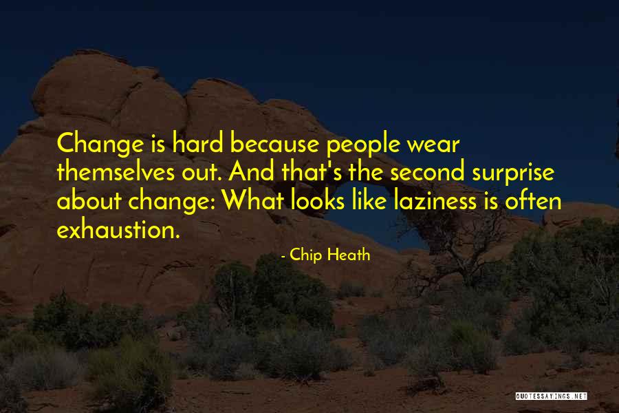 Chip Heath Quotes 268412