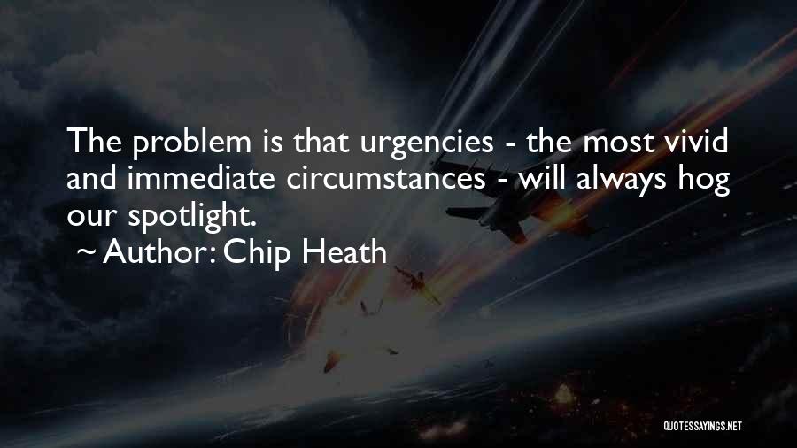 Chip Heath Quotes 671653