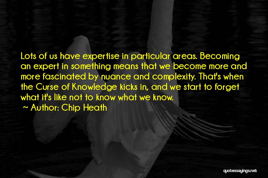 Chip Heath Quotes 763342
