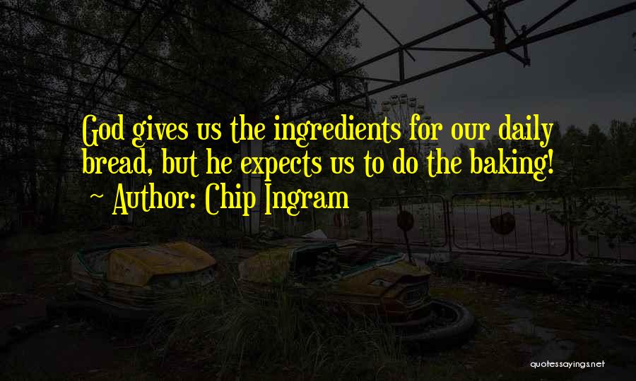 Chip Ingram Quotes 1743899