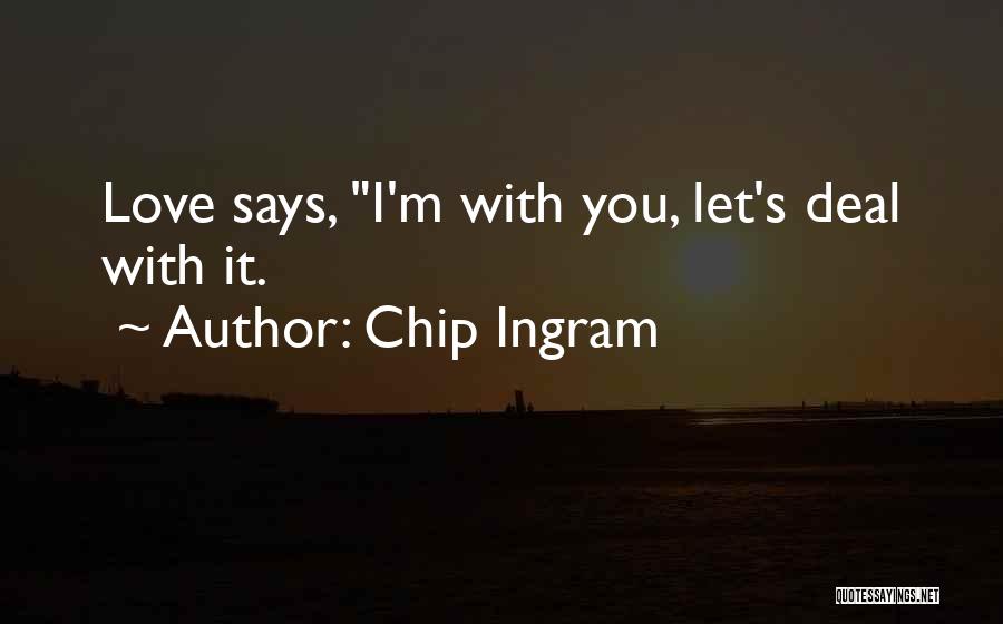 Chip Ingram Quotes 1874822