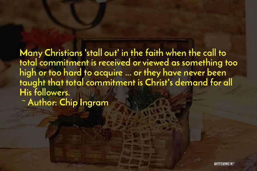 Chip Ingram Quotes 675743