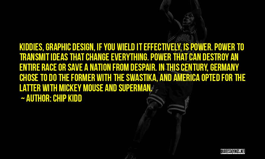 Chip Kidd Quotes 1434644