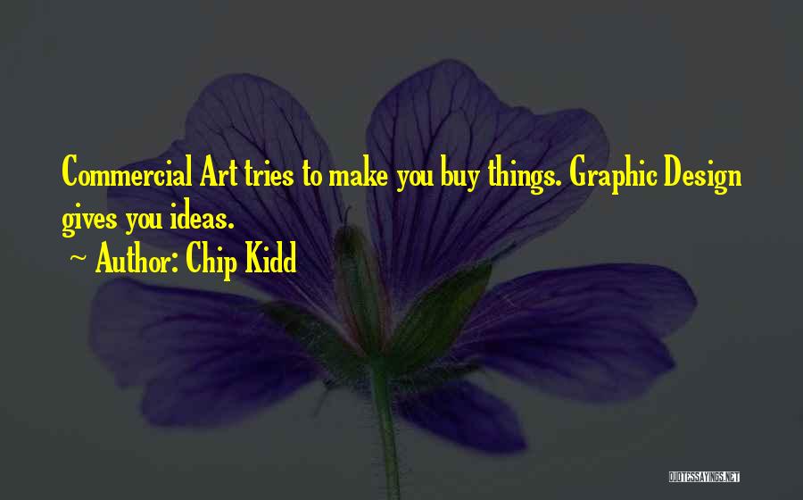 Chip Kidd Quotes 1588658