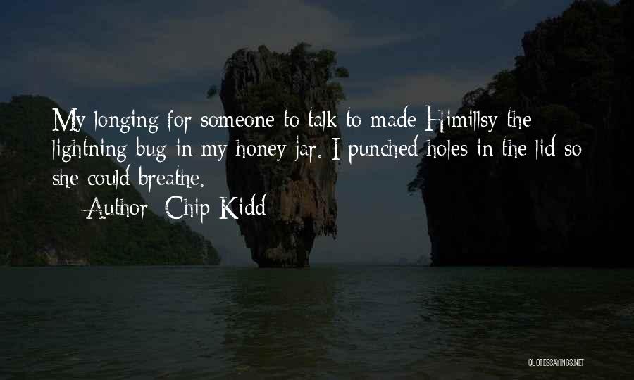 Chip Kidd Quotes 1759671