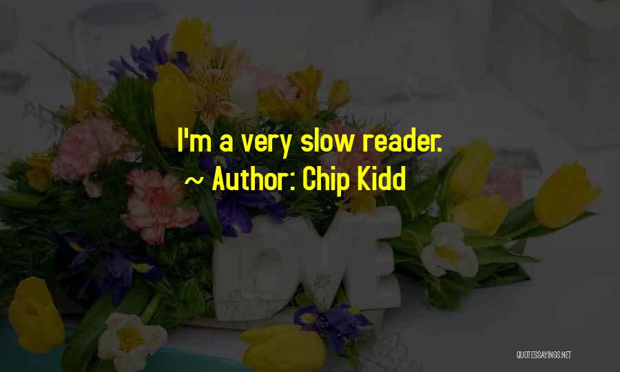 Chip Kidd Quotes 232446
