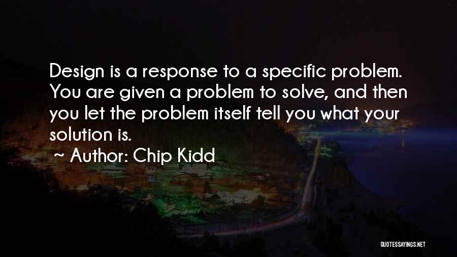 Chip Kidd Quotes 381893