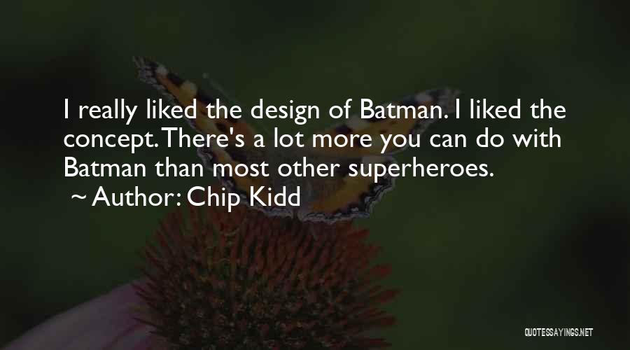 Chip Kidd Quotes 949481