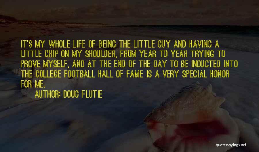 Chip On My Shoulder Quotes By Doug Flutie