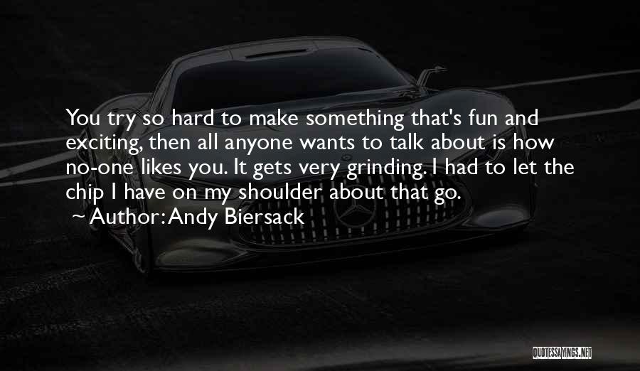 Chip On Shoulder Quotes By Andy Biersack