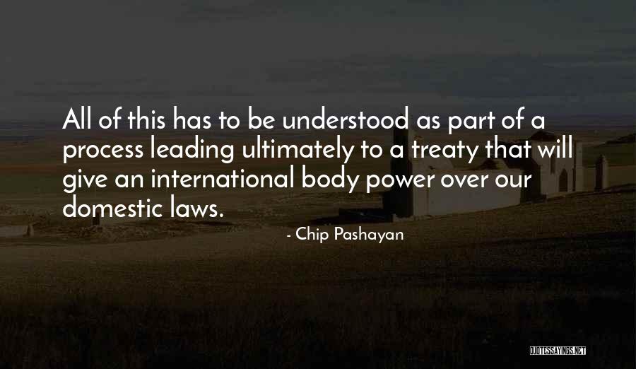 Chip Pashayan Quotes 2014728