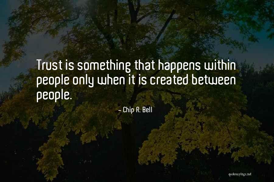 Chip R. Bell Quotes 1430429