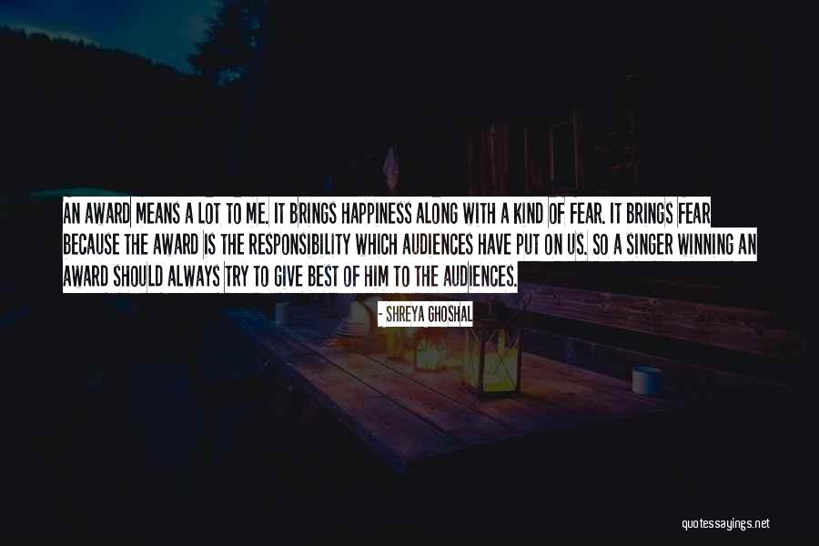 Chipchase Yuba Quotes By Shreya Ghoshal Chipchase Yuba Quotes By Shreya Ghoshal