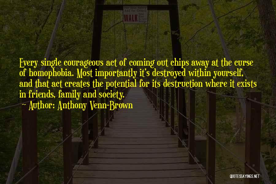 Chips Quotes By Anthony Venn-Brown