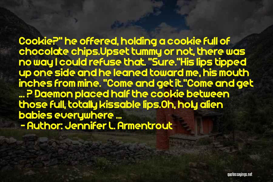 Chips Quotes By Jennifer L. Armentrout