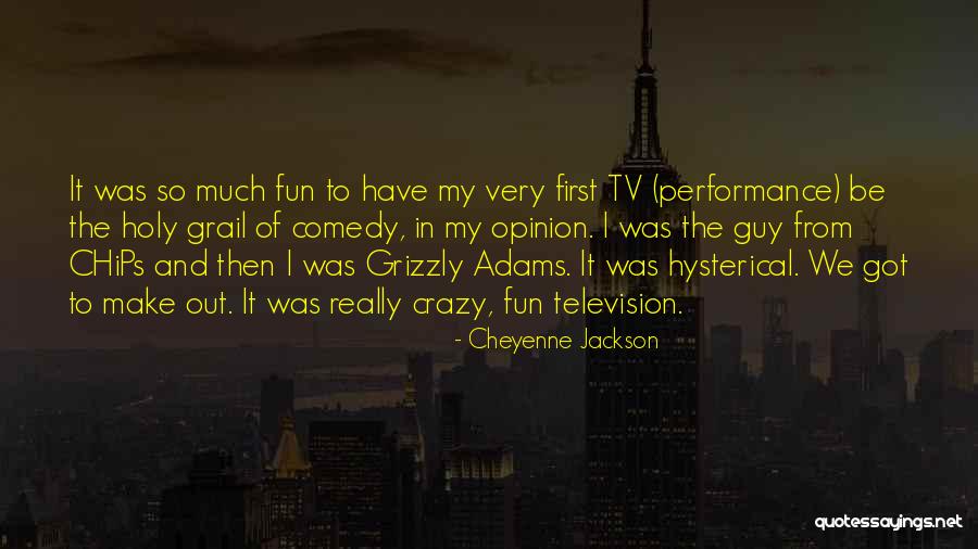 Chips Tv Quotes By Cheyenne Jackson