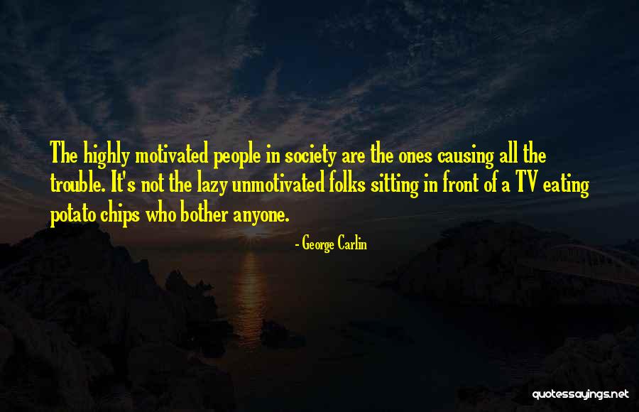 Chips Tv Quotes By George Carlin
