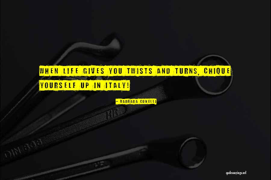 Chique Secrets Of Dolce Vita Quotes By Barbara Conelli Chique Secrets Of Dolce Vita Quotes By Barbara Conelli