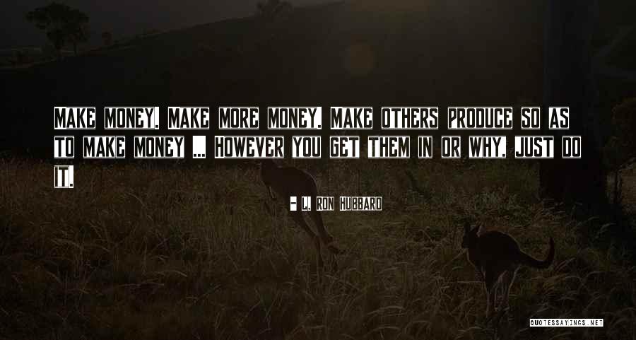 Chiquilla Julio Quotes By L. Ron Hubbard Chiquilla Julio Quotes By L. Ron Hubbard