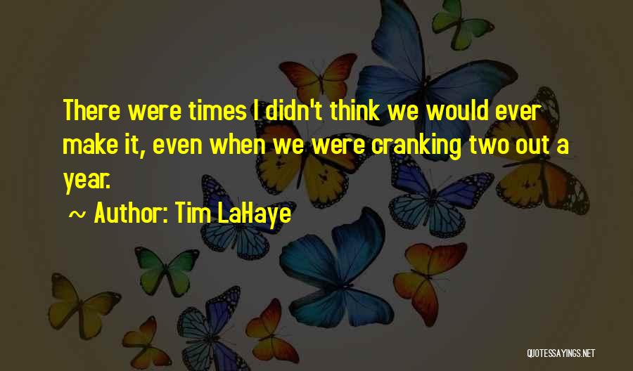 Chiquillo Enfadoso Quotes By Tim LaHaye