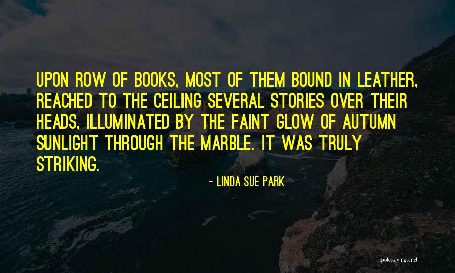 Chiquillos Heteros Quotes By Linda Sue Park Chiquillos Heteros Quotes By Linda Sue Park