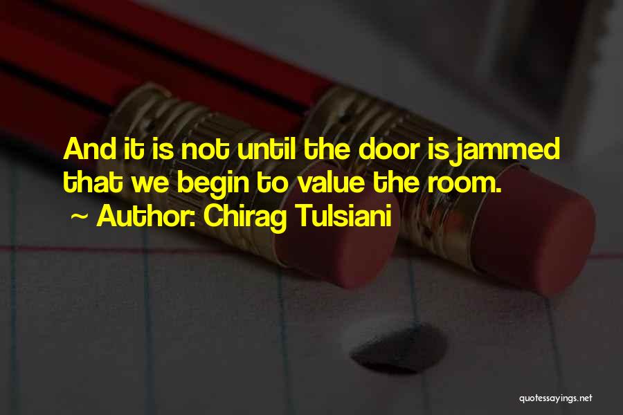 Chirag Tulsiani Quotes 1387515