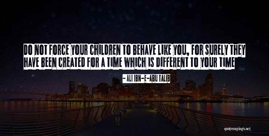 Chirathivat Central Group Quotes By Ali Ibn-e-Abu Talib Chirathivat Central Group Quotes By Ali Ibn-e-Abu Talib