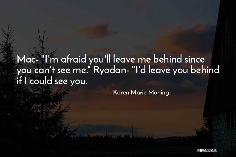 Chireix Outphasing Quotes By Karen Marie Moning Chireix Outphasing Quotes By Karen Marie Moning