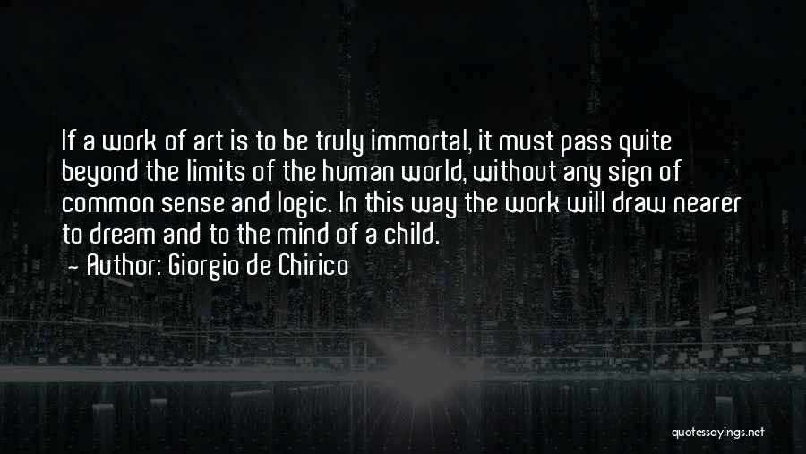 Chirico Quotes By Giorgio De Chirico